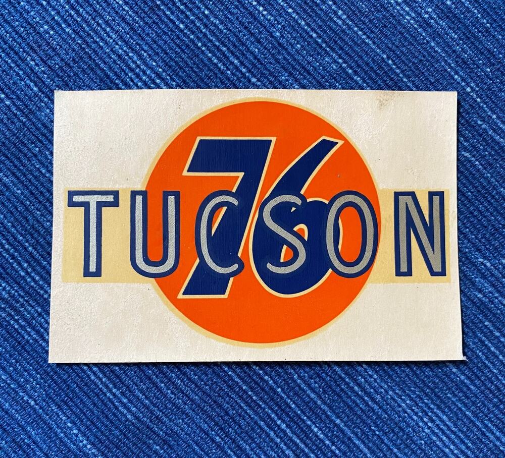 Vintage Union 76 Oil Tucson Arizona Gas Station Decal Travel Souvenir